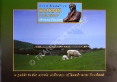 Iron Roads to Burns Country - A guide to the scenic railways of South-west Scotland by PEARSON, Michael